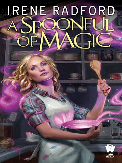 Title details for A Spoonful of Magic by Irene Radford - Available